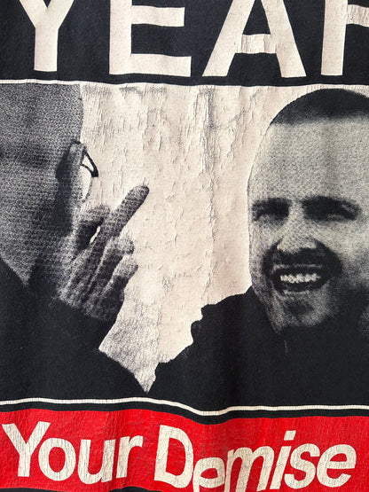 YEAH YOUR DEMISE BITCH - XL