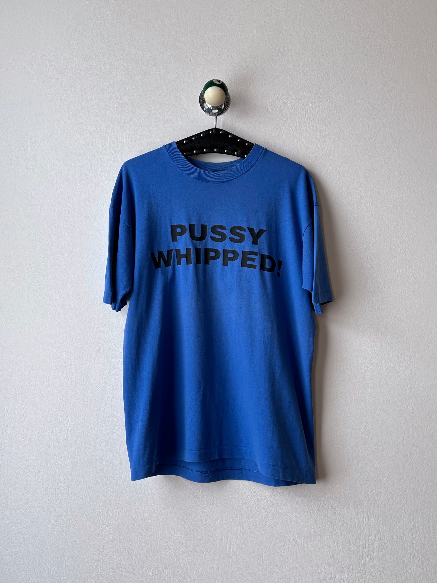 90s PUSSY WHIPPED - L