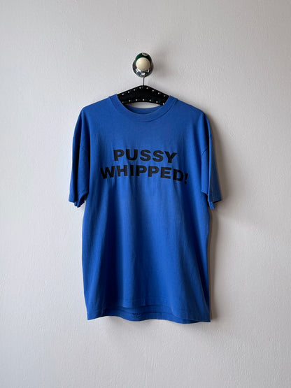 90s PUSSY WHIPPED - L