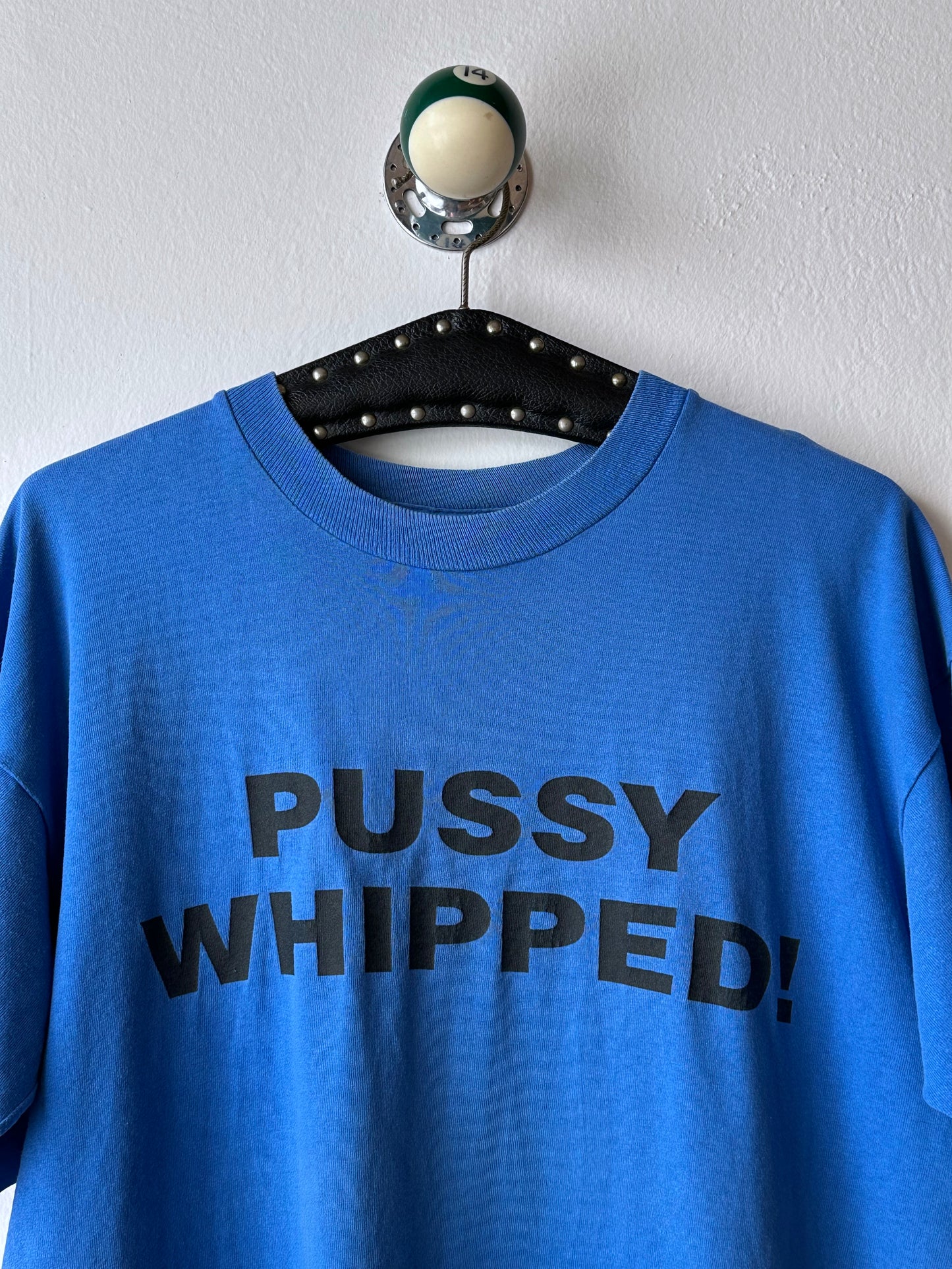 90s PUSSY WHIPPED - L